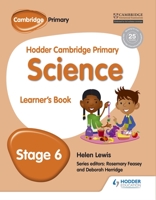 Hodder Cambridge Primary Science Learner's Book 6 1471884082 Book Cover