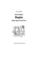 Das Projekt Duplo: Duplo gegen Gomorrha 3746060052 Book Cover