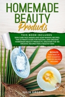 Homemade Beauty Products: This Book Includes: Skin Care Face Masks & Soap Making Recipes. The Ultimate Guide for Natural & Organic Beauty Products. ... for a Healthy Skin (DIY Beauty Products) B0882HYJ18 Book Cover