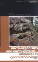 Micro-Organisms and Earth Systems: Advances in Geomicrobiology. Symposia of the Society for General Microbiology, 65. 0521862221 Book Cover