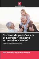 Sistema de pensões em El Salvador: impacto económico e social (Portuguese Edition) 6207009797 Book Cover