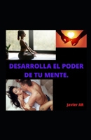 Desarrolla el poder de tu mente + null Book Cover