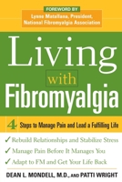 Living with Fibromyalgia: A Four-Step Plan for Managing Pain and Leading a Fulfilling Life 007145148X Book Cover