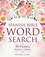Spanish Bible Word Search. 90 Psalms. Women's Edition: Large Print Word Find Puzzles. B08VCYF4C8 Book Cover