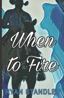 When To Fire B0DXD2R896 Book Cover