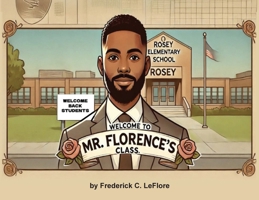 Welcome to Mr. Florence's Class B0F2VWWD9C Book Cover