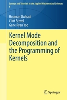 Kernel Mode Decomposition and the Programming of Kernels 3030821706 Book Cover