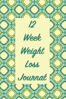12 Week Weight Loss Journal: Meal Planner - Workout Routine - Progress Tracker 1702059200 Book Cover