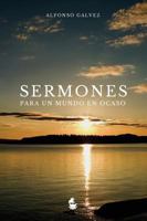 Sermones para un Mundo en Ocaso 0997219424 Book Cover