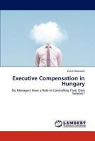 Executive Compensation in Hungary 3846588830 Book Cover