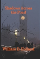 Shadows Across The Pond B08P1KLMPG Book Cover
