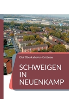 Schweigen in Neuenkamp: Die Täter sind noch da 3819231617 Book Cover