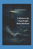 Il Mistero de 'I Naufraghi della Medusa': I Misteri di Rue des Grandes Poètes (Italian Edition) B0DVC1JN8Y Book Cover