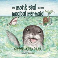 The Monk Seal and the Mermaid - Hardback 1939871433 Book Cover