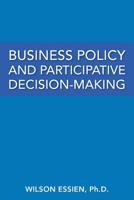 Business Policy and Participative Decision-Making 154624350X Book Cover