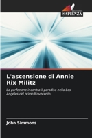 L'ascensione di Annie Rix Militz (Italian Edition) 6207133730 Book Cover