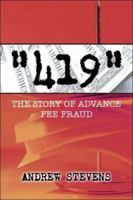 419: The Story of Advance Fee Fraud 142411019X Book Cover