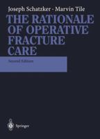 The Rationale of Operative Fracture Care 3540106758 Book Cover