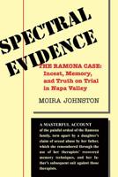 Spectral Evidence: The Ramona Case: Incest, Memory, and Truth on Trial in Napa Valley 0395718228 Book Cover