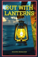 Out With Lanterns B0G59T8L6P Book Cover