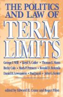 The Politics and Law of Term Limits 1882577132 Book Cover
