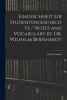 Eingeschneit eir studentengeschichte / notes and vocabulary by Dr. Wilhelm Bernhardt 1014737753 Book Cover