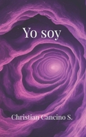 Yo soy (Spanish Edition) B0FBLRQNCL Book Cover