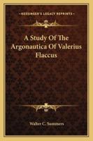 A Study Of The Argonautica Of Valerius Flaccus 1163255351 Book Cover
