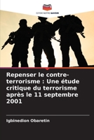 Repenser le contre-terrorisme : Une étude critique du terrorisme après le 11 septembre 2001 6205661683 Book Cover