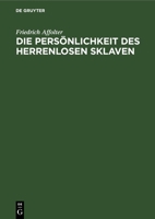 Die Persönlichkeit des Herrenlosen Sklaven 3112675835 Book Cover