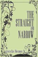 The Straight and Narrow 1424194628 Book Cover
