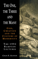 The One, the Three and the Many (Bampton Lectures) 0521421845 Book Cover