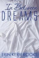 In Between Dreams 1500627127 Book Cover