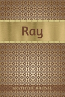 Ray Gratitude Journal: Personalized with Name and Prompted. 5 Minutes a Day Diary for Men 1692801341 Book Cover