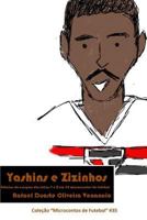 Yashins E Zizinhos: Est�rias de Craques Das Letras Y E Z Em 30 Microcontos de Futebol 1792814089 Book Cover