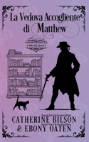 La Vedova Accogliente di Matthew (Le Belle Della Libreria) (Italian Edition) B0FH38L5YJ Book Cover