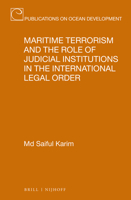 Maritime Terrorism and the Role of Judicial Institutions in the International Legal Order 9004329285 Book Cover
