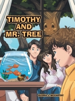 Timothy and Mr. Tree 1665751215 Book Cover