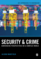 Security and Crime: Dimensions of a Secure World 1412931010 Book Cover