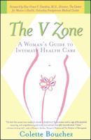 The V Zone: A Woman's Guide to Intimate Health Care 0684870975 Book Cover