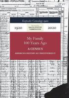 Keepsake Genealogy 1920- My Family 100 Years Ago Before and After: American History As I Discovered It! 1720951667 Book Cover
