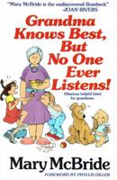 Grandma Knows Best, But No One Ever Listens 0881660949 Book Cover