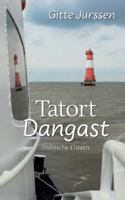 Tatort Dangast: Diebische Elstern 3819298819 Book Cover