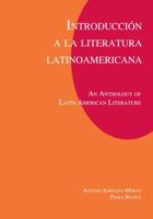 Introducción a la literatura Latinoamericana: An Anthology of Latin American Literature 1585101052 Book Cover