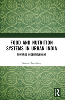 Food and Nutrition Systems in Urban India: Towards Disentitlement 1032289740 Book Cover