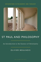 St Paul and Philosophy: An Introduction to the Essence of Christianity 1350469971 Book Cover