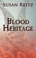 Blood Heritage 1452046808 Book Cover
