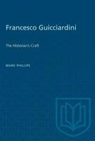 Francesco Guicciardini: The historian's craft (University of Toronto romance series) 1487580835 Book Cover