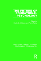The Future of Educational Psychology (Routledge Library Editions: Psychology of Education Book 53) 1138708933 Book Cover