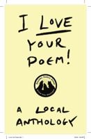 I Love Your Poem!: A Local Anthology 195947409X Book Cover